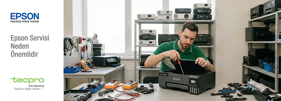 Epson Servisi Neden Önemlidir?