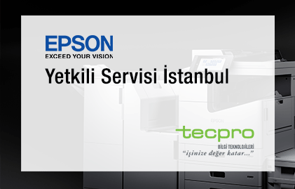 Epson Yetkili Servisi İstanbul