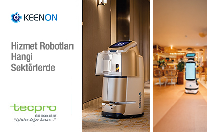 Hizmet Robotları Hangi Sektörlerde Fark Yaratıyor?